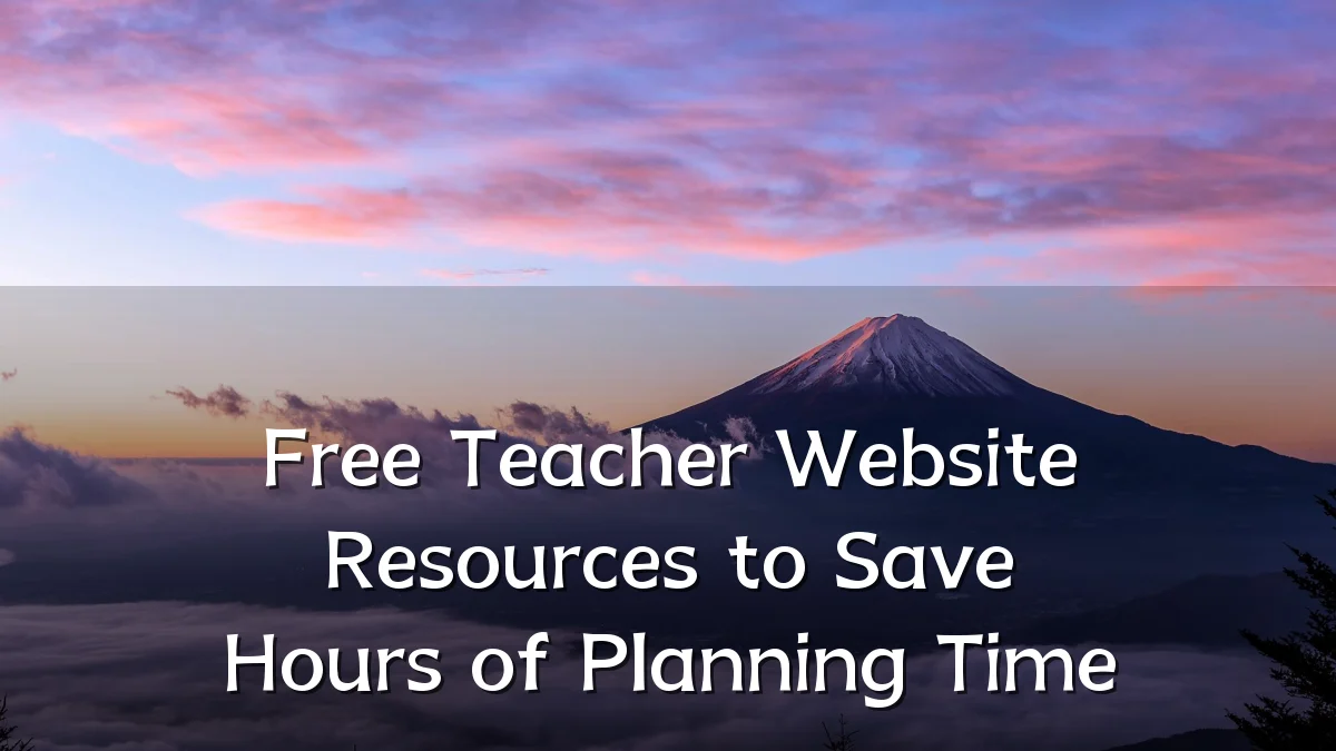 Free Teacher Website Resources to Save Hours of Planning Time