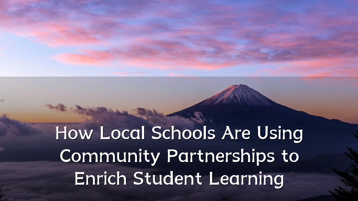 How Local Schools Are Using Community Partnerships to Enrich Student Learning